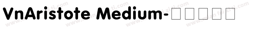 VnAristote Medium字体转换